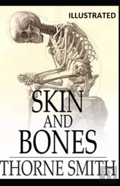 Skin And Bones Illustrated
