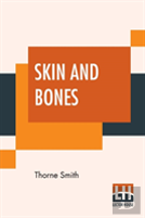 Skin And Bones