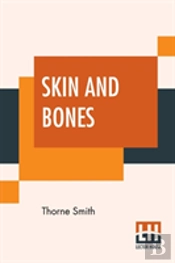 Skin And Bones