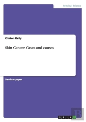 Skin Cancer. Cases And Causes
