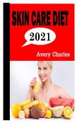 Skin Care Diet 2021