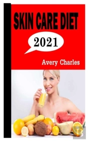 Skin Care Diet 2021