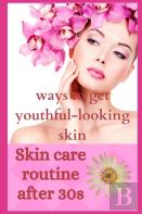 Skin Care Routine After 30s