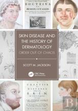 Skin Disease And The History Of Dermatology