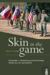 Skin In The Game: Partnership In Establishing And Maintaining Global Security And Stability