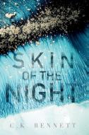 Skin Of The Night: Book One Of The Night