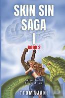 Skin Sin Saga I, Book 2