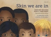 Skin We Are In