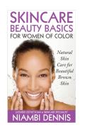 Skincare Beauty Basics For Women Of Color