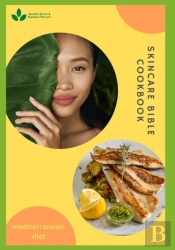 Skincare Bible Cookbook - Mediterranean Diet