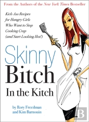 Skinny Bitch In The Kitch