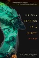 Skinny Dipping In A Dirty Pond