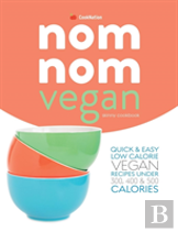 Skinny Nom Nom Vegan Cookbook