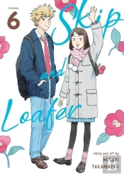 Skip And Loafer Vol. 6