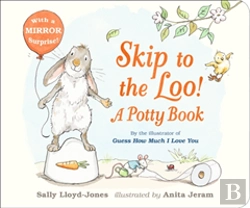 Bertrand.pt - Skip To The Loo! A Potty Book