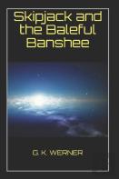 Skipjack And The Baleful Banshee