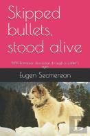 Skipped Bullets, Stood Alive