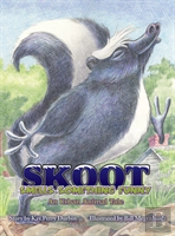 Skoot Smells Something Funny