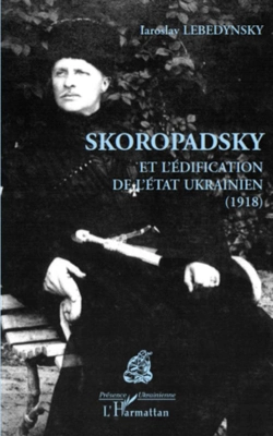 Bertrand.pt - Skoropadsky Et L'Édification De L'État Ukrainien (1918)