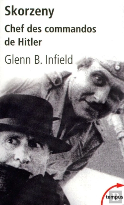 Bertrand.pt - Skorzeny ; Chef Des Commandos De Hitler