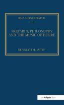 Skryabin, Philosophy And The Music Of Desire