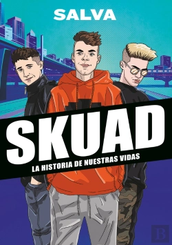 Bertrand.pt - Skuad. La Historia De Nuestras Vidas