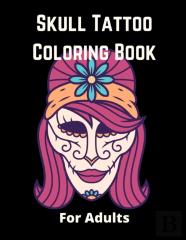 Skull Tattoo Coloring Book For Adults