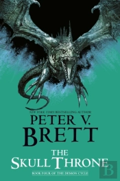 Skull Throne: Book Four Of The Demon Cycle