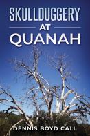 Skullduggery At Quanah