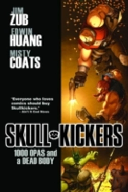 Bertrand.pt - Skullkickers Volume 1: 1000 Opas And A Dead Body