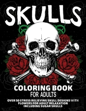 Skulls Coloring Book For Adults