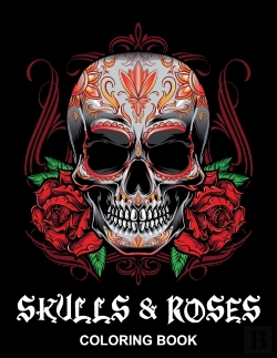 Bertrand.pt - Skulls & Roses Coloring Book