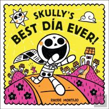 Skully'S Best Dia Ever!
