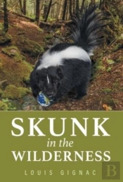 Skunk In The Wilderness