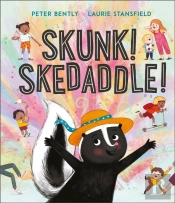 Skunk! Skedaddle!
