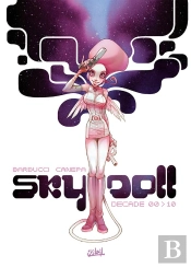 Sky-Doll : Intégrale Tomes 1 À 3 : Décade 00 > 10