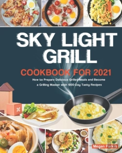 Bertrand.pt - Sky Light Grill Cookbook For Uk 2021