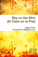 Sky On The Skin (El Cielo En La Piel)