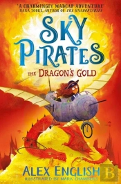 Sky Pirates: The Dragon'S Gold