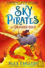 Sky Pirates: The Dragon'S Gold