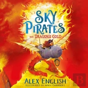 Sky Pirates: The Dragon'S Gold
