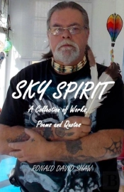 Sky Spirit: A Collection Of Works,  Poem
