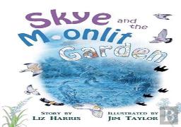 Skye And The Moonlit Garden