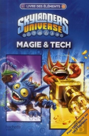Skylanders - Le Livre Des Elements N 1: Magie Et Tech