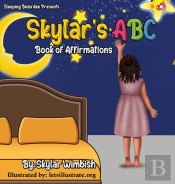 Skylar'S Abc Book Of Affirmations