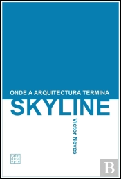 Skyline - Onde a Arquitectura Termina