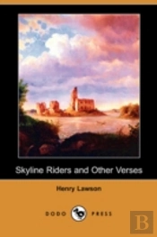 Skyline Riders And Other Verses (Dodo Press)