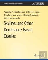 Skylines And Other Dominance-Based Queries