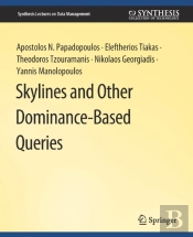 Skylines And Other Dominance-Based Queries