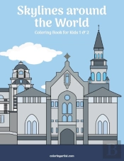 Skylines Around The World Coloring Book For Kids 1 & 2